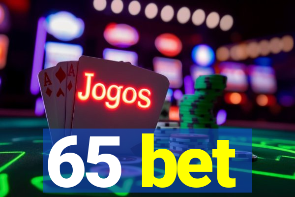 65 bet